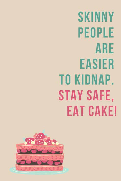 Here's a funny quote about why you should eat cake! Love it! #funnyquotes #foodquotes #quotesabout food #quotesaboutcake Eat Cake For Breakfast Quote, Cake For Breakfast Quote, Funny Things Written On Cake, Bread Quotes Funny Humor, Food Sayings Funny, Good Food Quotes Funny, Cake Lover Quotes, Eating Food Quotes Funny, Funny Food Quotes Hilarious