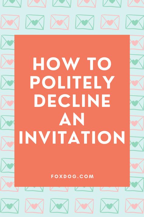 Polite Ways To Decline, How To Politely Decline An Invitation, How To Decline An Invitation, Decline An Invitation, Rsvp Wedding Cards Wording, Wedding Regrets, Lunch Invitation, Ways To Say Said, Wedding Invitation Etiquette