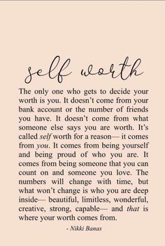 Poems For Self Worth, Quotes On Self Worth Woman, Self Worth And Value Quotes, I Am Worth It Quotes Motivation, Positive Quotes For Self Worth, Your Are Worthy Quotes, Woman’s Worth Quotes, Self Love For Men Quote, Inspirational Quotes Positive Self Love