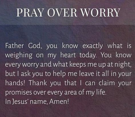 Prayer over worry Prayer For Fear And Worry, Worried Quotes Over Thinking, Worried Quotes, Prayer For Worrying Mind, Prayers For Fear, Worrying Quotes, Stop Worrying Quotes, Worry Prayer, Prayer For Worry