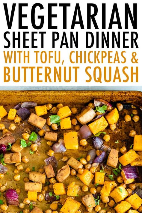 This vegetarian sheet pan dinner features tofu, chickpeas, butternut squash and red onion. Everything is roasted and served with tahini sauce for a flavorful, protein-packed meal. #sheetpanmeal #butternutsquash #eatingbirdfood Dinner With Tofu, Vegetarian Sheet Pan, Veggie Main Dishes, Eating Bird Food, Vegetarian Recipes Lunch, High Protein Vegetarian Recipes, Vegan Tofu, Meatless Main Dishes, Meatless Dinner