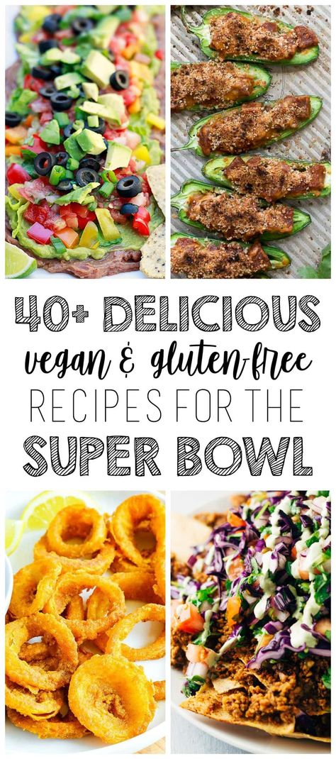 Super Bowl Recipes, Healthy Superbowl Snacks Appetizers, Gluten Free Super Bowl Food, Gluten Free Super Bowl, Vegan Superbowl Snacks, Vegan And Gluten Free Recipes, Super Bowl Food Healthy, Football Appetizers, Healthy Superbowl Snacks