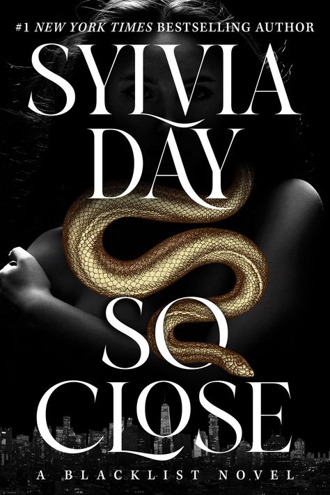 So Close: by #1 New York Times Bestselling Author Sylvia Day Sylvia Day, Inspirational Songs, F1 News, 50 Shades Of Grey, Day Book, Best Selling Books, Call Her, Book 1, His Eyes