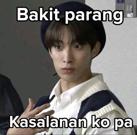 Kpop Memes Quotes Tagalog Miss Na Kita, Bakit Parang Kasalanan Ko, Kanal Humor Pics, Funny Filipino Pictures, Funny Text Pictures, Pick Up Line Jokes, Tagalog Quotes Hugot Funny, Filo Memes, Funny Quotes Tumblr