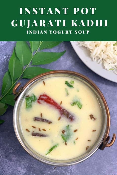 Gujarati Kadhi Instant Pot Gujarati Kadhi Recipe, Spicy Indian Curry, Gujarati Kadhi, Vegetarian Curries, Kadhi Recipe, Paneer Masala Recipe, Bhurji Recipe, Yogurt Curry, Lentil Curry Recipes