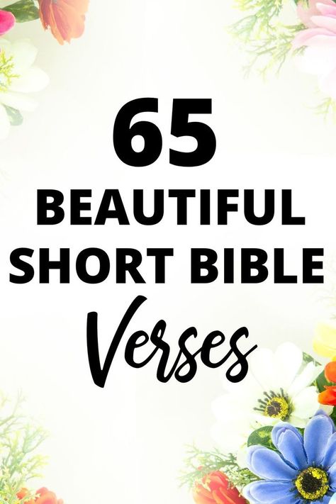 Short Bible Verses Bible Verses Quotes Inspirational Short, Happy Scripture, Christian Quotes Short, Short Christian Quotes, Quotes About Children, Bible Verses About Prayer, Wedding Bible Verses, Bible Verse For Moms, Short Bible Quotes