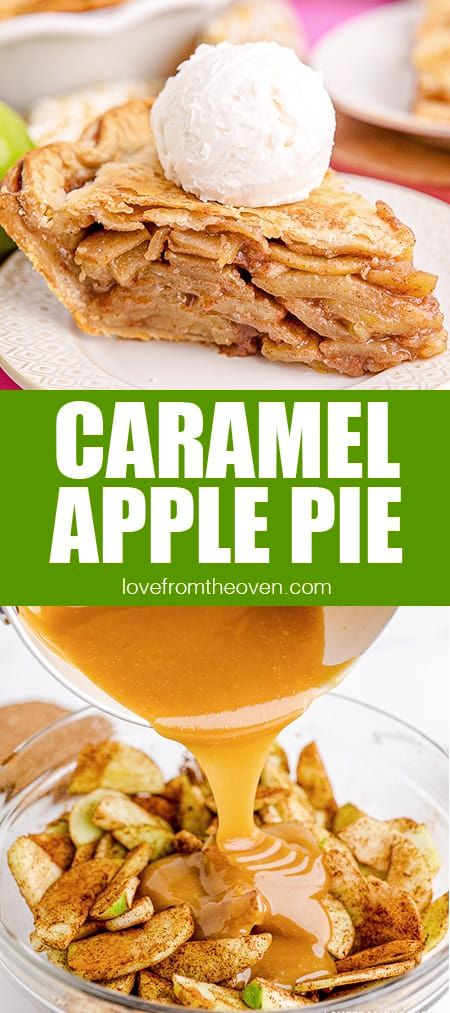 Caramel Apple Pie • Love From The Oven Pie, Vegan Caramel Apple, Caramel Apple Pie Recipes, Lattice Pie Crust, Apple Pie Recipe Easy, Caramel Apples Easy, Sweet Apples, Dessert Vegan, Thanksgiving Desserts Easy