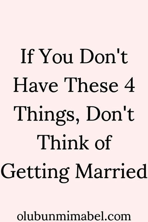 As a young single person, there are things to have before getting married; attributes you should possess before going into marriage. Getting Married Young, Young Marriage, Young Quotes, Before Getting Married, Marrying Young, Relationship Talk, Good Night Flowers, Healthy Communication, Real Relationships