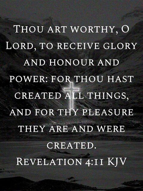 Revelation 4 11, Revelation 5, Revelation 4, Psalm 31, Psalm 91, Inspirational Quotes God, King James Bible, Bible Knowledge, Best Inspirational Quotes