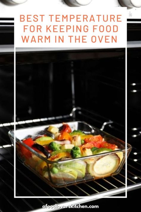 A pan of food in the oven Oven Temperature, Dish Warmer, Best Oven, Keep Food Warm, Warm Food, Big Meals, Culinary Skills, The Oven, No Cook Meals