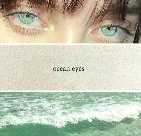 Sea Eyes Aesthetic, Ocean Green Eyes, Ocean Eyes Wallpaper, Ocean Eyes Aesthetic, Pretty Eyes Aesthetic, Ocean Eyes Lyrics, Ocean Eyes Billie Eilish, Blue Eye Quotes, Eyes Collage