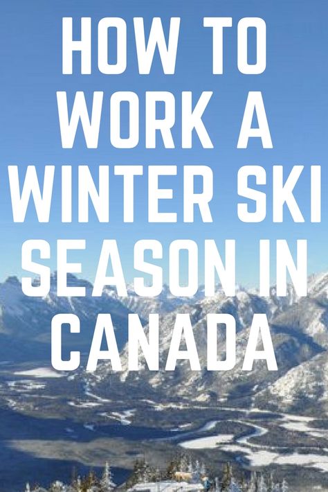 Canada is the ultimate adventure destinations with some of the best ski slopes in the world. If the idea of working a winter season appeals to you view our guide to ski jobs in Canada. Working Holiday Canada, Ski Canada, Chalet Girl, Jobs In Canada, Gap Year Travel, Working Abroad, Seasonal Jobs, Working Holiday, Canada Holiday