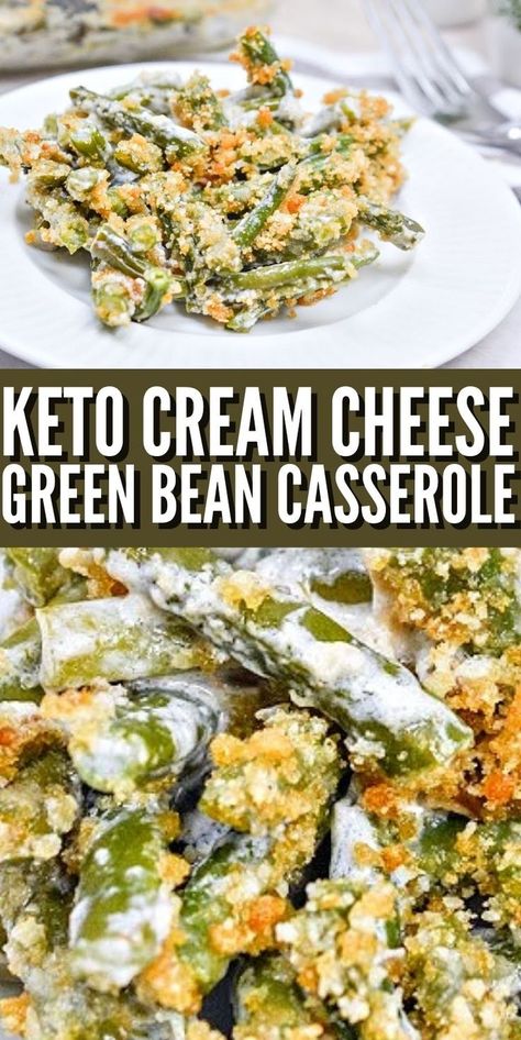 Cheese Green Beans, Cheese Green Bean Casserole, Keto Green Bean Casserole, Gluten Free Green Bean Casserole, Healthy Green Bean Casserole, Keto Green, Keto Cream Cheese, Greenbean Casserole Recipe, Keto Cream