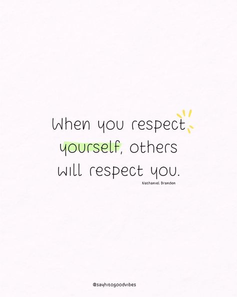 Self-respect sets the standard for how others treat you. Value yourself, and the world will follow. 🌟💪 📘 Quote from "The Six Pillars of Self-Esteem" by Nathaniel Branden. #SelfRespect #SelfWorth #PersonalGrowth #Empowerment #PositiveThinking #SelfLove #Boundaries #WellBeing #InnerStrength #Confidence #SelfCare Quotes About Self Love And Confidence, Quotes For Self Respect, Value Yourself Quotes, Low Self Esteem Quotes, Self Value Quotes, Quotes About Self Confidence, Nathaniel Branden, Respect Yourself Quotes, Treat Yourself Quotes