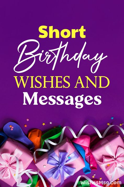 Short Birthday Wishes Happy Birthday Short Message, Happy Birthday Messages Friend, Birthday Wishes For Self, Birthday Prayer For Friend, Short Funny Birthday Wishes, Birthday Card Ideas For Friends, Short Happy Birthday Wishes, Blessed Birthday Wishes, Happy Birthday Wishes For Her