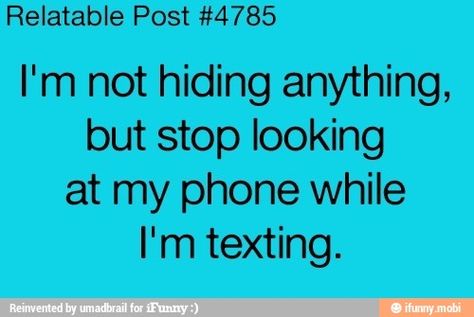 True Stop Looking At My Phone, Iphone Texts, Phone Quotes, Budget Book, Memes Video, Teen Posts, Teenager Quotes, Dear Self, More Life