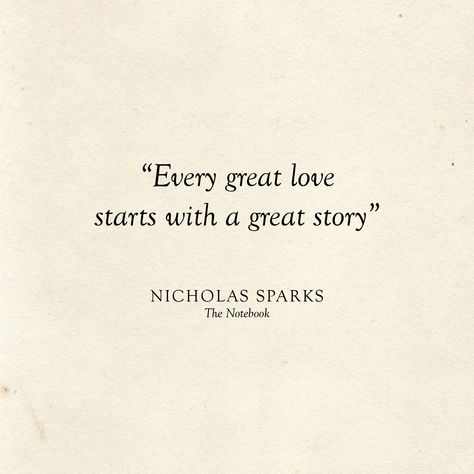 Love Quote From Movies, Love Quotes Wedding Speech, Nicholas Sparks Books Aesthetic, The Notebook Quotes Aesthetic, Love Story Book Quotes, Story Book Quotes, Quotes About Love Aesthetic, Love Stories Quotes, Quotes About Stories