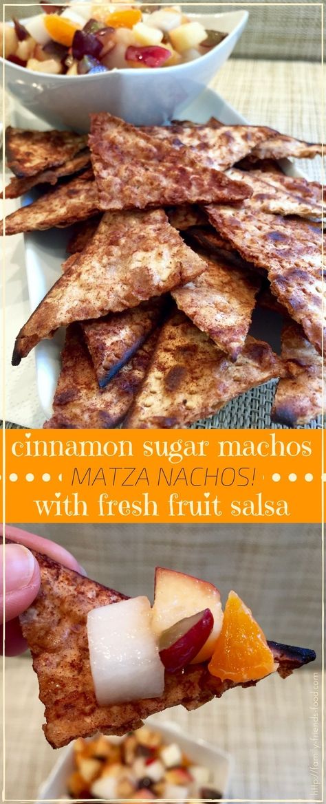 Cinnamon sugar matzah nachos -'machos!' - with fruit salsa | Family-Friends-Food Passover Cookies, Matzah Recipes, Passover Food, Jewish Foods, Jewish Holiday Recipes, Passover Desserts, Matzo Meal, Fruit Salsa, Passover Recipes