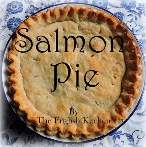 French Canadian Salmon Pie Salmon Pie, Canadian Dishes, Canadian Cuisine, Meat Pie Recipe, Food Seafood, The English Kitchen, French Canadian, English Kitchen, English Kitchens