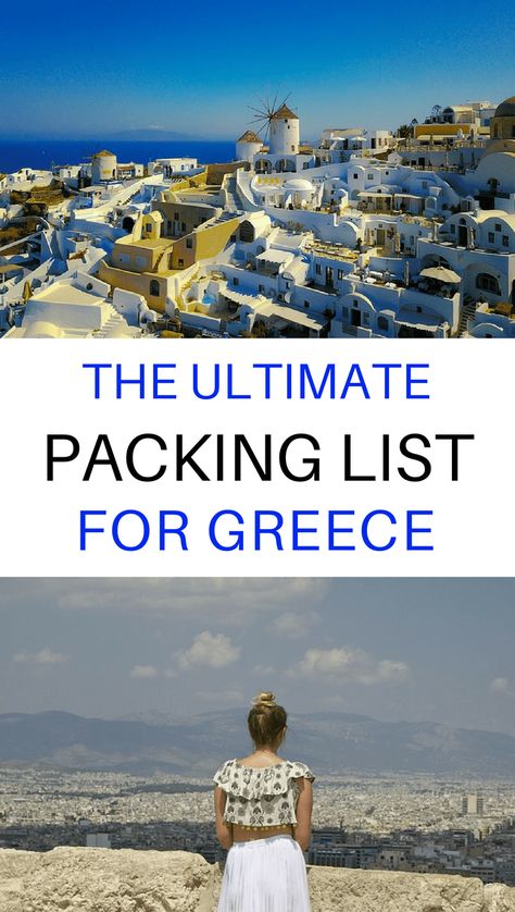 The Ultimate Greece Packing List Packing List For Greece, Greece Packing, Greece Packing List, Greece Cruise, Santorini Grecia, Europe Packing List, Ultimate Packing List, Packing For Europe, Greece Travel Guide