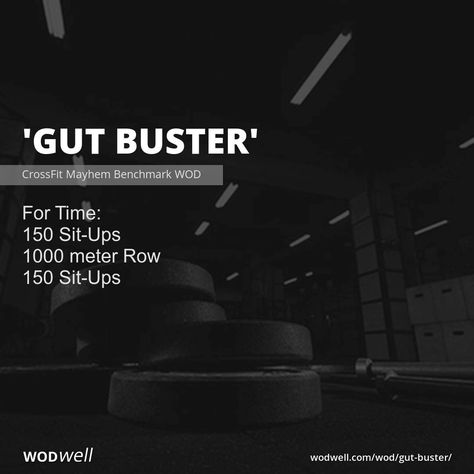 "Gut Buster" WOD - For Time: 150 Sit-Ups; 1000 meter Row; 150 Sit-Ups Gut Buster, Rowing Wod, Wod Workouts, Trx Pilates, Reformer Pilates Studio, Bootcamp Ideas, Wods Crossfit, Crossfit Workouts Wod, Rower Workout