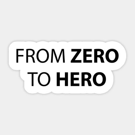 FROM ZERO TO HERO black - From Zero To Hero - Sticker | TeePublic From Zero To Hero, Zero To Hero, Diy Hair Scrunchies, Hero Black, Zero The Hero, Hair Scrunchies, Diy Hair, Scrunchie Hairstyles, Diy Hairstyles