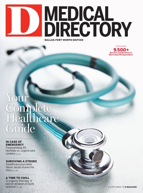 Dallas Medical Directory - D Magazine Medical Magazine, Medical Posters, Care Coordination, Commercial Insurance, Emergency Care, Emergency Department, Urgent Care, North Texas, Emergency Room