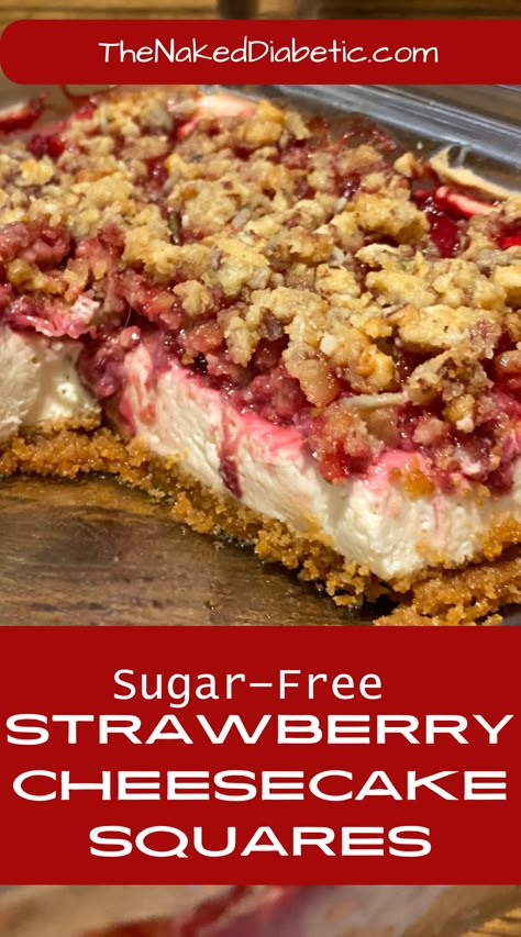 A simple to make Diabetic Friendly Sugar free Strawberry Cheesecake Squares recipe. Sugarfree Cheesecake Recipes Sugar Free, Sugar Free Cherry Desserts, Sugar Free Desserts Easy 3 Ingredients, Sugar Free Strawberry Dessert, Sugar Free Summer Desserts, Easy Sugar Free Desserts For Diabetics, Sugar Free Strawberry Shortcake, Diabete Recipes For Dessert, Easy Sugar Free Desserts