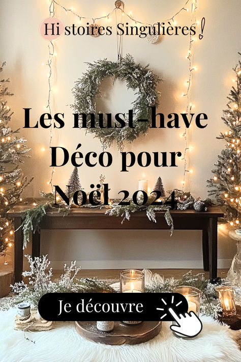 Image promotionnelle pour la boutique en ligne de meubles et décoration Histoires Singulières, mettant en scène une décoration de Noël minimaliste avec une couronne de sapin, des guirlandes lumineuses, des arbres enneigés miniatures et des bougies. Le texte indique : Les must-have Déco pour Noël 2024, accompagné d'un bouton Je découvre pour en savoir plus. Inspiration Noel, Outdoor Christmas Decorations, Outdoor Christmas, Christmas Ideas, Christmas Decorations, Christmas