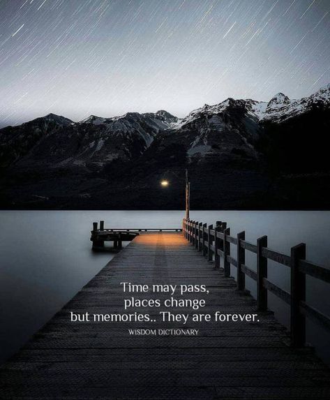 Time may pass, places change but memories.. they are forever. Time Passing Quotes, Passing Quotes, Quotes Time, Place Quotes, Forever Quotes, World Quotes, Quotes About Everything, Dream Quotes, Memories Quotes