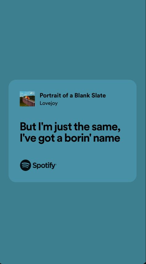 Lovejoy Stickers, Portrait Of A Blank Slate, Lovejoy Lyrics, Wallpapers Lyrics, Real Lyrics, Relatable Lyrics, Silly Songs, Blank Slate, Important Quotes