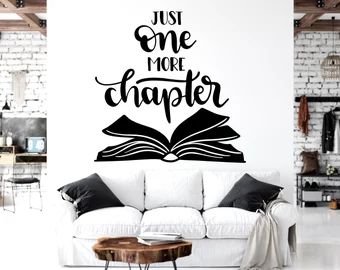 Library Wall Quote | Etsy Library Stickers, Gym Wall Decal, Reading Books Quotes, Reading Wall, Just One More Chapter, Library Wall, One More Chapter, Room Library, Vinyl Wall Art Decals