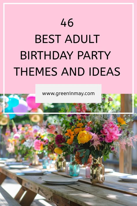 Adult birthday parties are a fantastic opportunity to let loose and have fun with friends and family. This guide serves to inspire you with a plethora of creative and unique adult birthday party themes Cute Party Themes For Women, Birthday Party Decor For Adults, Fun Birthday Invitations For Adults, Birthday Themes For Adults Women Parties, Original Party Themes, August Party Themes For Adults, Outdoor Party Themes For Adults, Classy Birthday Themes For Women, Birthday Party Color Schemes For Women