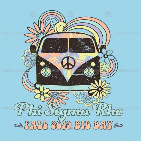 Hippie Bid Day, Sorority Recruitment Shirts, Phi Sigma Rho, Recruitment Themes, Spring Recruitment, Sorority Banner, Bid Day Themes, Greek Shirts, Greek House