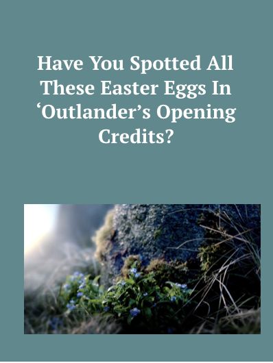 Did you catch all these easter eggs in the opening credits of the #starz series, #outlander Skye Boat Song, The Skye Boat Song, Outlander Junk Journal, Outlander Books In Order, Outlander Tour, Outlander Season 6 Photos, The Outlander, Opening Credits, Starz Series