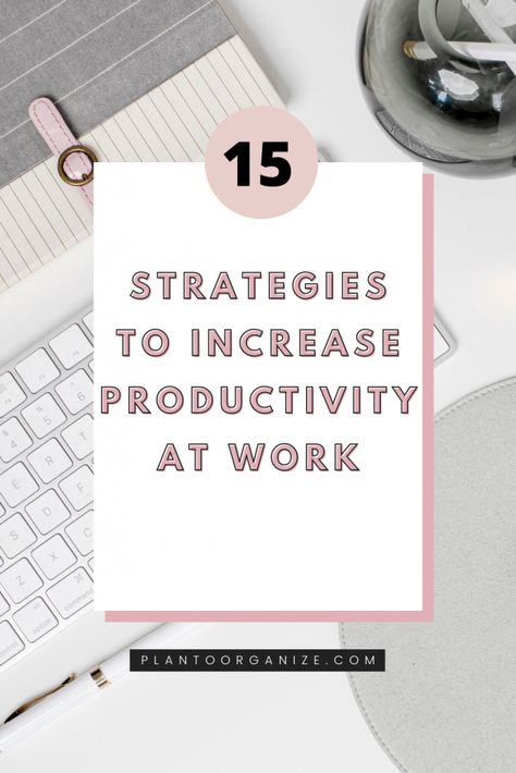 Increase Productivity At Work, How To Boost Productivity, How To Be More Productive At Work, How To Be Productive At Work, How To Increase Productivity, Productivity At Work, Productive At Work, How To Be More Organized, Workplace Productivity