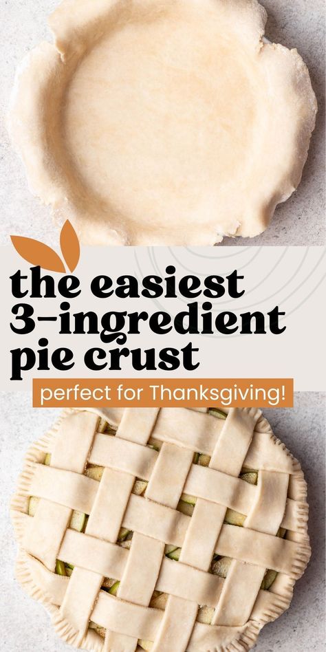 Learn the easiest way to make a 3-Ingredient Pie Crust from scratch for all of your sweet and savory homemade pies. It's perfectly flaky, ultra buttery, and simple to make with just a few pantry staples. How Do You Make Pie Crust, Homemade Apple Pie Crust Recipe, Easy Simple Pie Crust Recipe, Homemade Pie Crust For Apple Pie, Sweet Buttery Pie Crust, 3 Ingredient Pie Crust, Pie Crust Recipe No Chill, Pie Crust Recipe No Food Processor, Easiest Pie Crust Ever