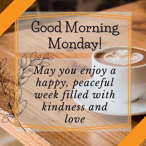 Monday Good Morning Wishes, Monday Morning Wishes, Monday Good Morning, Good Morning Messages Friends, Monday Morning Inspiration, Monday Greetings, Monday Wishes, Good Morning Sun, Happy Monday Quotes