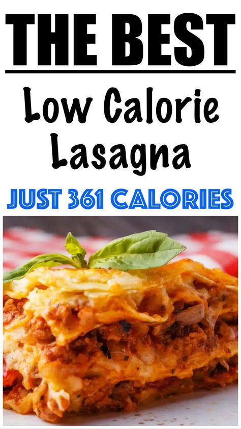 Healthy High Protein Lasagna, Low Calorie Lasagna Roll Ups, Low Calorie High Protein Lasagna, 500 Calorie Recipes, Low Cal Lasagna Recipe, Low Calorie Lasagna Recipe, Healthy Lasagna Recipes Clean Eating, Low Calorie Pasta Dishes, Low Cal Casserole Recipes