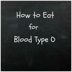 Blood Type O Breakfast Ideas, O Negative Blood Type Diet, O Positive Diet, Blood Type Tattoo, Food For Blood Type, Blood Type Diet Chart, A Blood Type, Eating For Blood Type, O Positive Blood