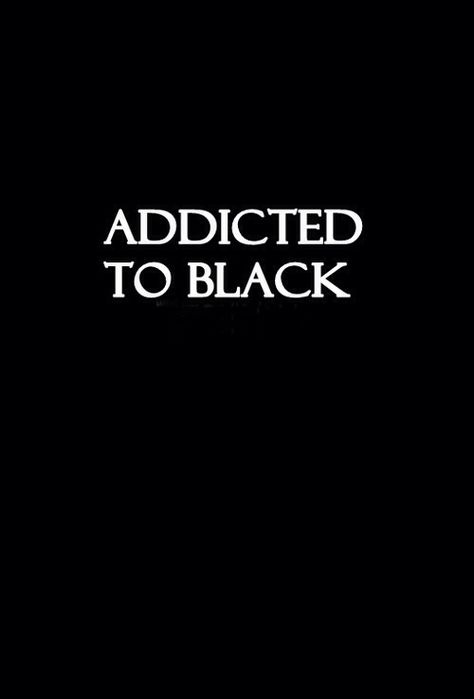 Addicted to black. #wordstoliveby #black Behind Blue Eyes, Yennefer Of Vengerberg, Black Wardrobe, Black Quotes, Color Quotes, All Black Everything, Fashion Quotes, Happy Colors, Black Heart