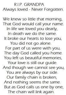 R.I.P Grandpa. No one said goodbye to you cause it wasn't GOODBYE it was a SEE YOU LATER. We will meet again. I CAN'T wait.  See you later Grandpa. I LOVE YOU SOOO MUCH AND MISS YOU MORE THAN ANYTHING.  ~ 1.27.13 Grandpa Quotes Rip, Miss You Grandpa Quotes, Rip Grandpa, Grandfather Quotes, We Will Meet Again, Grandpa Quotes, In Loving Memory Quotes, Grandparents Quotes, Miss You Dad