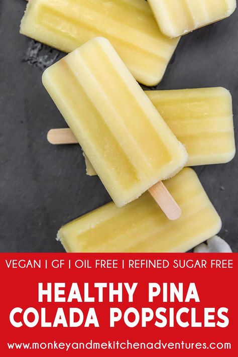 Pina Colada Popsicles, Coconut Flakes Recipe, Vegan Pina Colada, Healthy Pina Colada, Yogurt Popsicle Recipes, Plant Based Dessert Recipes, Clean Eating Dessert Recipes, Monkey And Me Kitchen Adventures, Coconut Popsicles