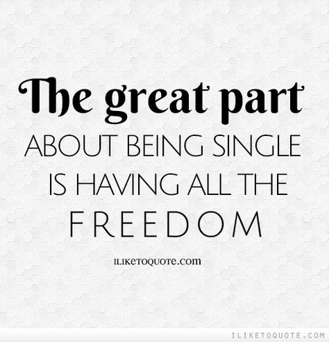 Happy Being Single Quotes Freedom, Quotes About Being Single, Quotes Freedom, Speak Quotes, Stay Single, Single Travel, Single Ladies, Being Single, Single And Happy