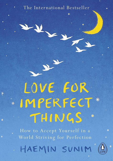 Love for Imperfect Things: How to Accept Yourself in a World Striving for Perfection - Kindle edition by Haemin Sunim. Health, Fitness & Dieting Kindle eBooks @ Amazon.com. Love For Imperfect Things, Haemin Sunim, Imperfect Things, How To Accept Yourself, Miranda Hart, Susan Cain, Accept Yourself, Womens Fiction, Spiritual Wisdom