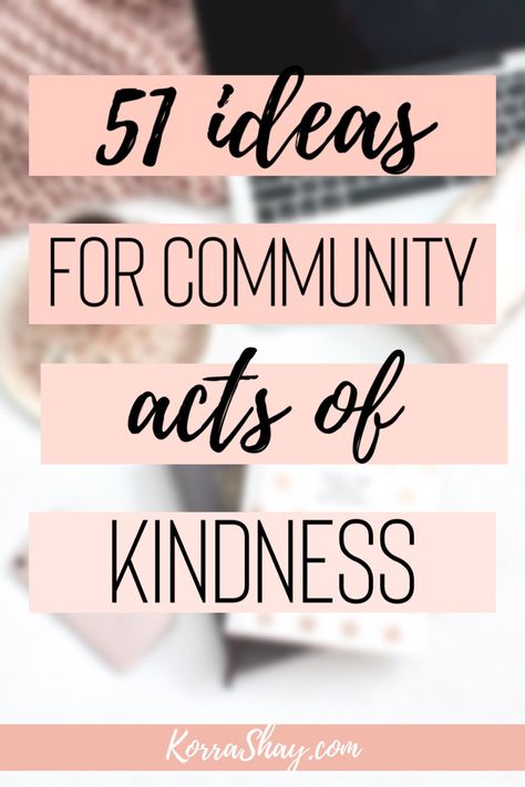 51 ideas for community acts of kindness! These acts of kindness will help better your community. Start creating a better and more positive community today through acts of kindness! #kindness #bekindalways #community #lifelessons Community Service Ideas, Church Outreach, Kindness Projects, Humanitarian Projects, Outreach Ministry, Community Service Projects, Spreading Kindness, Kindness Activities, Community Activities