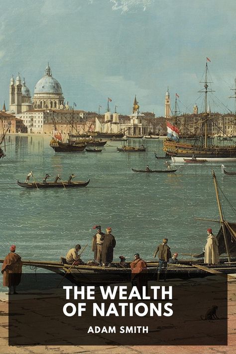 The Wealth of Nations Wealth Of Nations, The Wealth Of Nations, Origin Of Species, Sea Change, Magnum Opus, Free Market, Parenting Books, Apple Books, Business Books