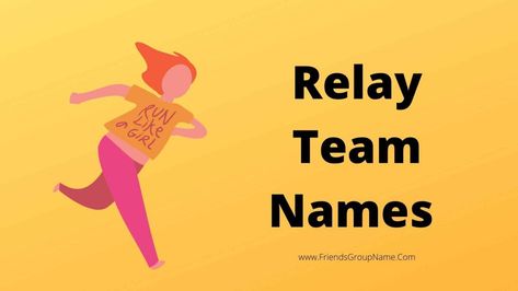 Relay Team Names: So friend, today we try to provide you excellently, giving the Relay Team Names; in this, I told you very well in detail like I became the … The post Relay Team Names For Best, Good & Funny Team Names List appeared first on Friends Group Name List for Friends, Family, Cousins, Cool and Funny. Relay For Life Team Names, Feild Day, Running Team Names, Friends Group Name, Ragnar Relay, Group Name, 5k Race, Running Team, Names List