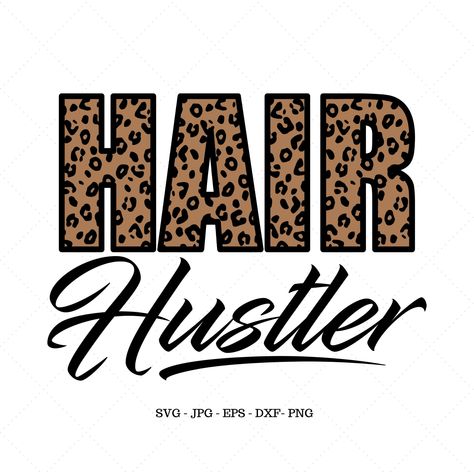 Hairdresser Svg, Salon Apron, Hustle Shirt, Leopard Svg, Hairstylist Quotes, Hairdresser Salon, Decal Svg, Salon Suites Decor, Salon Suites