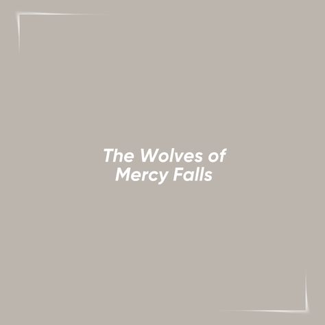 The Wolves Of Mercy Falls, Wolves